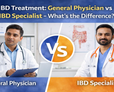 IBD Treatment General Physician vs IBD Specialist – What’s the Difference IBD Treatment General Physician vs IBD Specialist – What’s the Difference